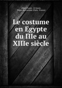 Le costume en Egypte du IIIe au XIIIe siecle