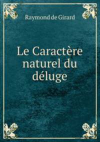 Le Caractere naturel du deluge