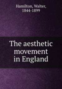 The aesthetic movement in England