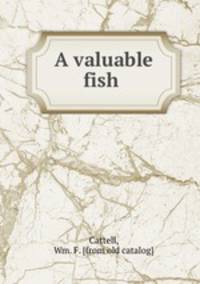 A valuable fish