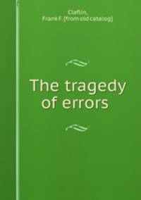 The tragedy of errors
