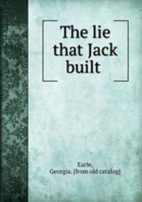 The lie that Jack built