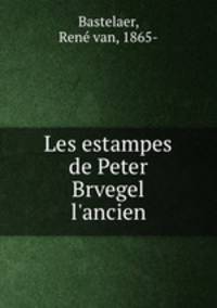Les estampes de Peter Brvegel l