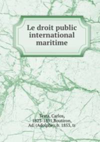 Le droit public international maritime