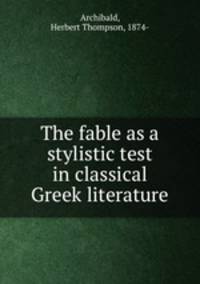 The fable as a stylistic test in classical Greek literature