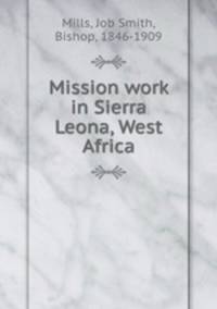 Mission work in Sierra Leona, West Africa