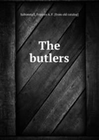 The butlers