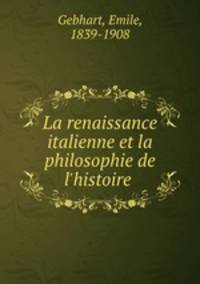 La renaissance italienne et la philosophie de l