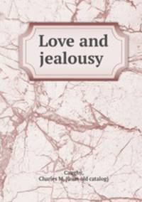 Love and jealousy
