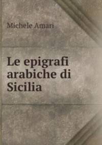 Le epigrafi arabiche di Sicilia