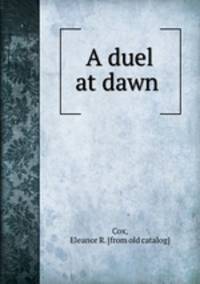 A duel at dawn