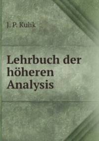 Lehrbuch der hoheren Analysis