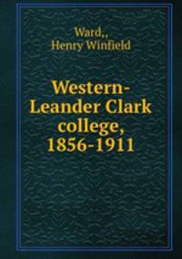 Western-Leander Clark college, 1856-1911