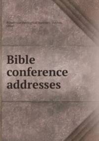 Bible conference addresses