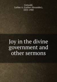 Joy in the divine government and other sermons