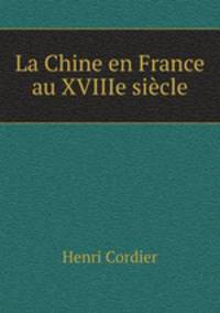 La Chine en France au XVIIIe sicle