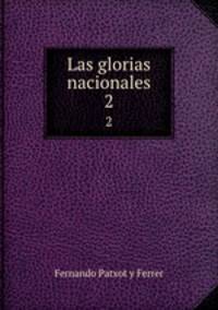 Las glorias nacionales.. 2
