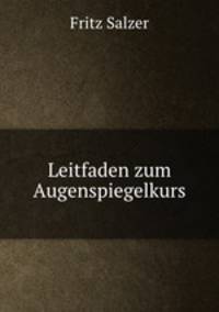 Leitfaden zum Augenspiegelkurs