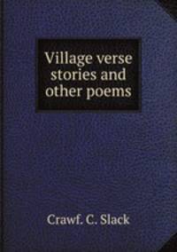 Village verse stories and other poems