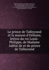 Le prince de Talleyrand et la maison d