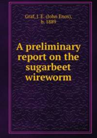 A preliminary report on the sugarbeet wireworm