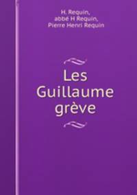 Les Guillaume greve