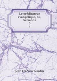 Le prdicateur vangelique, ou, Sermons. 3