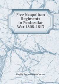 Five Neapolitan Regiments in Peninsular War 1808-1813