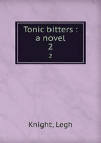 Tonic bitters : a novel. 2
