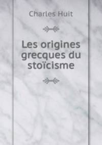 Les origines grecques du stoicisme