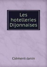 Les hotelleries Dijonnaises