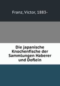 Die japanische Knochenfische der Sammlungen Haberer und Doflein