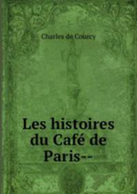 Les histoires du Cafe de Paris--