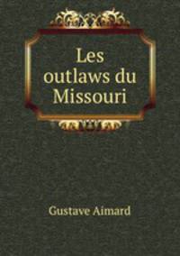 Les outlaws du Missouri