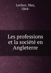 Les professions et la societe en Angleterre