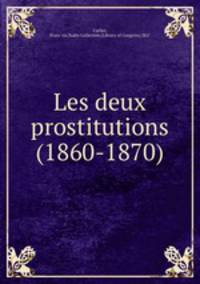 Les deux prostitutions (1860-1870)