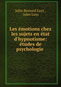 Les emotions chez les sujets en etat d