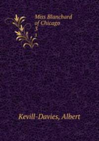 Miss Blanchard of Chicago. 3