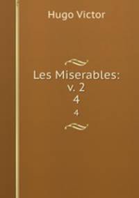 Les Miserables: v. 2. 4