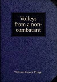 Volleys from a non-combatant