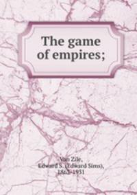 The game of empires;