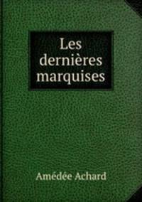 Les dernieres marquises