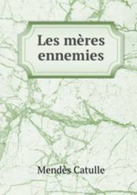 Les meres ennemies