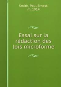 Essai sur la redaction des lois microforme