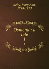 Osmond : a tale. 1