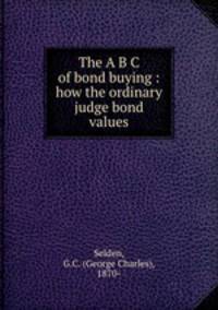 The A B C of bond buying : how the ordinary judge bond values