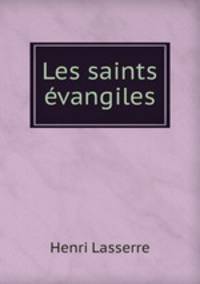 Les saints evangiles