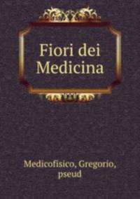 Fiori dei Medicina