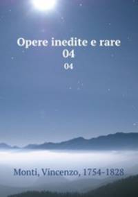 Opere inedite e rare. 04