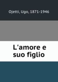 L`amore e suo figlio